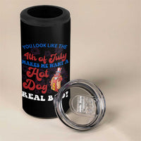 You Look Like The 4th Of July Funny Hot Dog 4 in 1 Can Cooler Tumbler