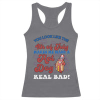 You Look Like The 4th Of July Funny Hot Dog Racerback Tank Top