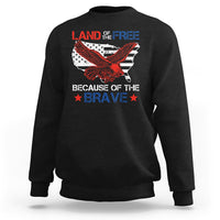 American Patriotic Sweatshirt Land Of The Free Because Of The Brave - Wonder Print Shop