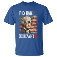4th Of July T Shirt George Washington They Hate Us Cuz They Ain't Us - Wonder Print Shop