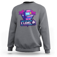 Gamer Birthday Sweatshirt I Don't Get Older I Level Up - Wonder Print Shop