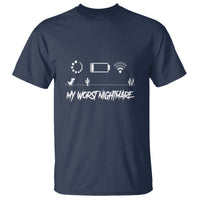 My Worst Nightmare Emty Battery Wifi Loading Gamer Power T Shirt - Wonder Print Shop