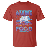 If It Doesn't Have To Do With Anime Video Games Or Food I Don't Care T Shirt - Wonder Print Shop