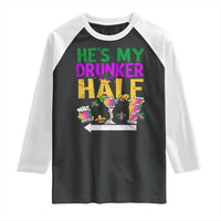 Mardi Gras Couple Matching Raglan Shirt He's My Drunker Half