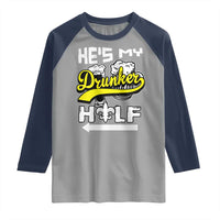 Mardi Gras Raglan Shirt He's My Drunker Half Matching Couple