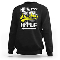 Mardi Gras Sweatshirt He's My Drunker Half Matching Couple - Wonder Print Shop