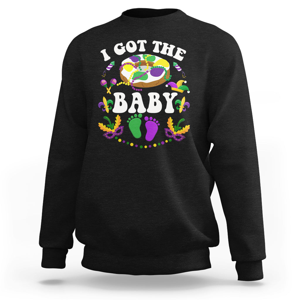 Mardi Gras Sweatshirt I Got The Baby Funny Pregnancy Announcement