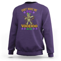 Mardi Gras Sweatshirt Don't Make Me Go All Voodoo On You Creepy Doll - Wonder Print Shop
