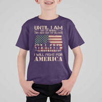 Patriotic T Shirt For Kid Until I Am Out Of Blood I Will Fight For America