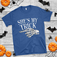 Halloween Couple Matching T Shirt She's My Trick Skeleton Hand - Wonder Print Shop