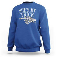 Halloween Couple Matching Sweatshirt She's My Trick Skeleton Hand - Wonder Print Shop