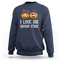 Halloween Couple Matching Sweatshirt I Love His Broom Stick - Wonder Print Shop