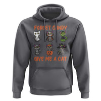 Halloween Cat Lover Hoodie Forget Candy Give Me Cat
