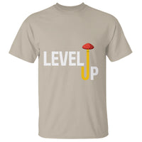 Level Up Mushroom Grow Your Own Way T Shirt - Wonder Print Shop