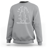 I'm An Adult Technically Funny Cat 18th Birthday Sweatshirt - Wonder Print Shop