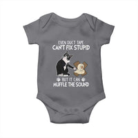 Funny Sarcastic Cat Baby Onesie Duct Tape Can't Fix Stupid But Can Muffle The Sound