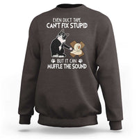 Funny Sarcastic Cat Sweatshirt Duct Tape Can't Fix Stupid But Can Muffle The Sound - Wonder Print Shop