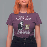 Funny Sarcastic Cat T Shirt For Women Duct Tape Can't Fix Stupid But Can Muffle The Sound - Wonder Print Shop