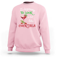 It's Beginning To Look A Lot Like Cocktails Funny Christmas Sweatshirt - Wonder Print Shop