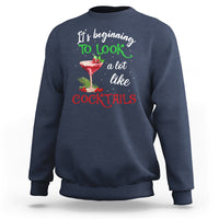 It's Beginning To Look A Lot Like Cocktails Funny Christmas Sweatshirt - Wonder Print Shop