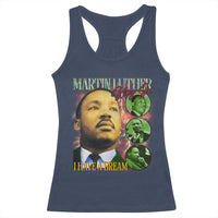 Martin Luther King Jr Racerback Tank Top I Have A Dream MLK Day Black History