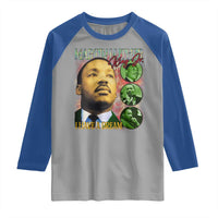 Martin Luther King Jr Raglan Shirt I Have A Dream MLK Day Black History