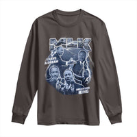 Martin Luther King Jr Long Sleeve Shirt I Have A Dream Like King MLK Day Black History