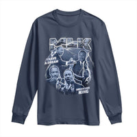 Martin Luther King Jr Long Sleeve Shirt I Have A Dream Like King MLK Day Black History