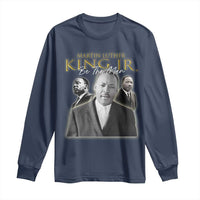 Martin Luther King Jr Long Sleeve Shirt Be The Man MLK Day Black History