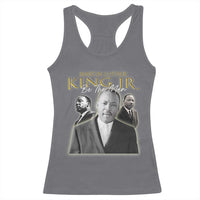Martin Luther King Jr Racerback Tank Top Be The Man MLK Day Black History