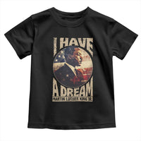 Martin Luther King Jr Toddler T Shirt I Have A Dream American Flag MLK Day Black History