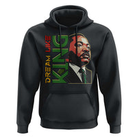Martin Luther King Jr Hoodie Dream Like King MLK Day Black History