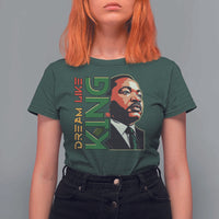 Martin Luther King Jr T Shirt For Women Dream Like King MLK Day Black History