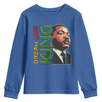 Martin Luther King Jr Youth Sweatshirt Dream Like King MLK Day Black History