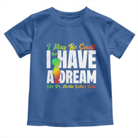 Martin Luther King Jr Toddler T Shirt I May Be Small But I Have A Dream Like King MLK