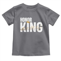 Martin Luther King Jr Day Toddler T Shirt Honoring The King MLK