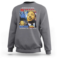 Martin Luther King Jr Sweatshirt His Dream Is My Dream American Flag MLK Day Black HIstory