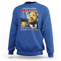 Martin Luther King Jr Sweatshirt His Dream Is My Dream American Flag MLK Day Black HIstory