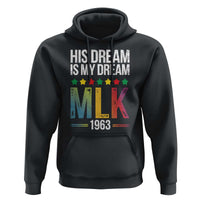 Martin Luther King Jr Hoodie His Dream Is My Dream 1963 Black History