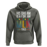 Martin Luther King Jr Hoodie His Dream Is My Dream 1963 Black History