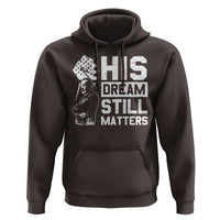 Martin Luther King Jr Hoodie His Dream Still Matters