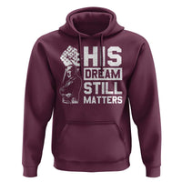 Martin Luther King Jr Hoodie His Dream Still Matters