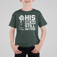 Martin Luther King Jr T Shirt For Kid His Dream Still Matters