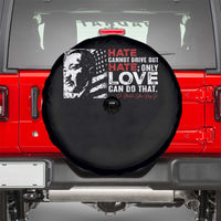 Martin Luther King Jr Spare Tire Cover Hate Cannot Drive Out Hate