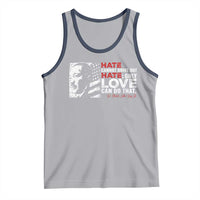 Martin Luther King Jr Tank Top Hate Cannot Drive Out Hate