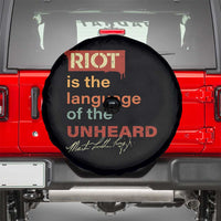 Martin Luther King Jr Spare Tire Cover A Riot Is The Language Of The Unheard