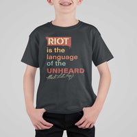 Martin Luther King Jr T Shirt For Kid A Riot Is The Language Of The Unheard