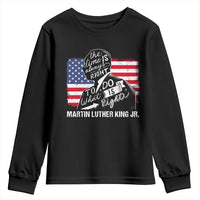 Martin Luther King Jr Youth Sweatshirt The Time Is Always Right To Do What Is Right