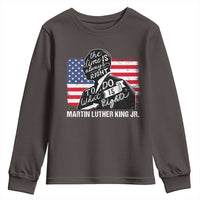 Martin Luther King Jr Youth Sweatshirt The Time Is Always Right To Do What Is Right