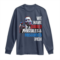 Martin Luther King Jr Long Sleeve Shirt We Have Guided Missiles And Misguided Men